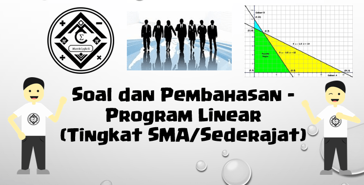 Soal Dan Pembahasan Super Lengkap Program Linear Tingkat Sma Sederajat Mathcyber1997