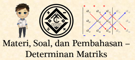 Materi, Soal, Dan Pembahasan - Determinan Matriks — Mathcyber1997